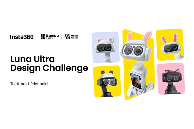 Insta360 × 拓竹 Luna Ultra 设计挑战赛